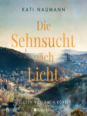 cover image of Die Sehnsucht nach Licht (ungekürzt)